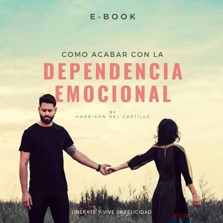 ¿CÓMO ACABAR CON LA DEPENDENCIA EMOCIONAL?